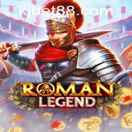 Explore the Exciting World of RomanLegend with KJBET